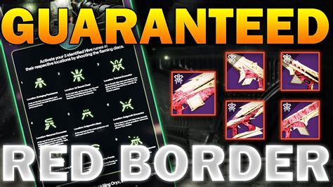 You can get one <b>guaranteed</b> <b>red</b> <b>border</b> per week from Dares of Eternity, and it works on a knockout system (but you need to CRAFT the other weapons as soon as you unlock their pattern in order for it to no longer drop as a <b>red</b> <b>border</b>), which made it better than seasonal weapon crafting (until this season, anyway). . Destiny 2 guaranteed red border